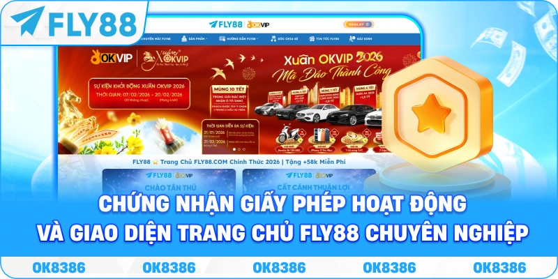 Hình ảnh chứng nhận giấy phép hoạt động và giao diện trang chủ Fly88 chuyên nghiệp