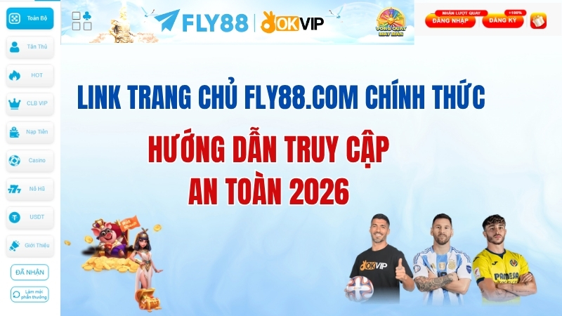 Link trang chủ FLY88.COM chính thức - Cập nhật mới nhất 202