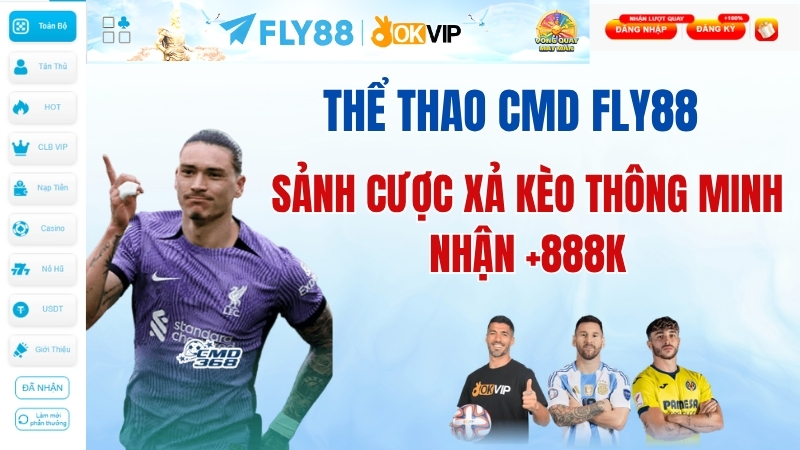 Thể Thao CMD Fly88 - Sảnh Cược Xả Kèo Thông Minh | Nhận +888K